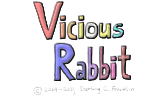 Vicious Rabbit, (C) 2009-2014, Sterling C. Franklin